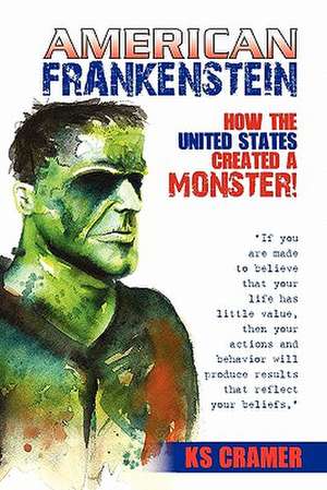 American Frankenstein de Kyle Stanford Cramer