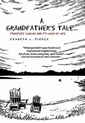 A Grandfather's Tale de Kenneth L. Pierce