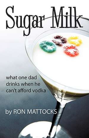 Sugar Milk de Mattocks Ron Mattocks