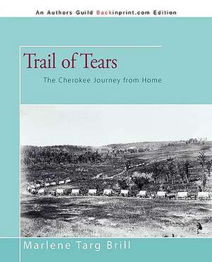 Trail of Tears de Targ Brill Marlene Targ Brill