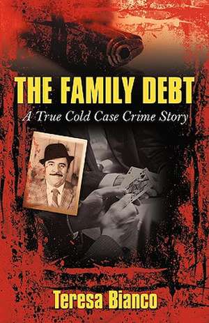 The Family Debt de Bianco Teresa Bianco