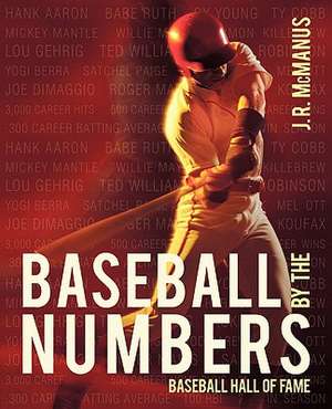 Baseball by the Numbers de R. McManus J. R. McManus