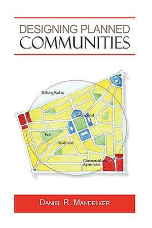 Designing Planned Communities de R. Mandelker Daniel R. Mandelker