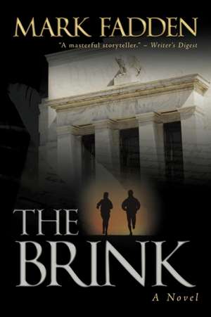 The Brink de Fadden Mark Fadden