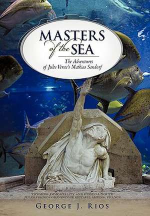 Masters of the Sea de J. Rios George J. Rios