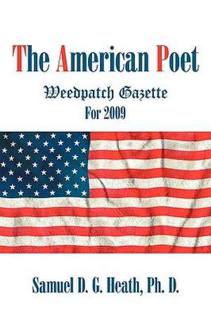 The American Poet de Ph. D. Samuel D. G. Heath