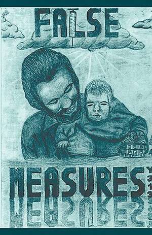 False Measures de Crisafulli Matthew Crisafulli