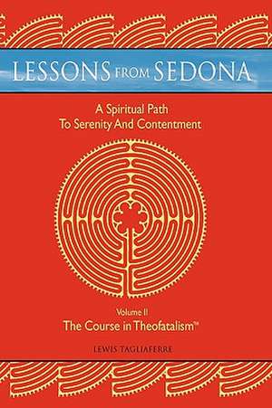 Lessons from Sedona de Tagliaferre Lewis Tagliaferre