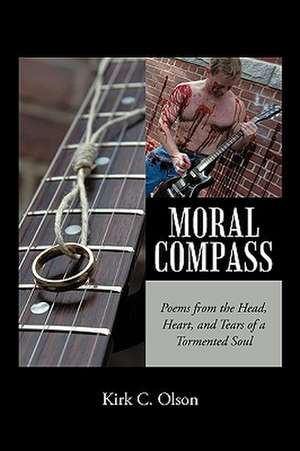 Moral Compass de Kirk C. Olson