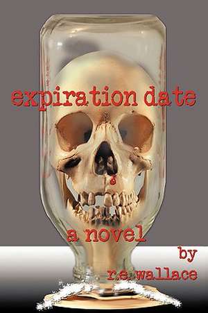 Expiration Date de Wallace R. E. Wallace