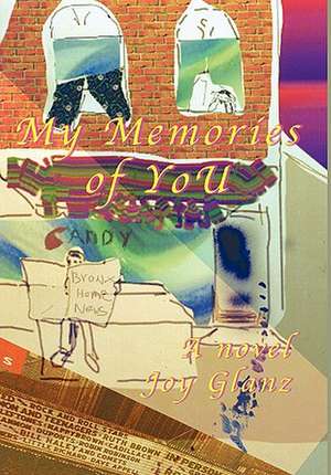 My Memories of You de Joy Glanz