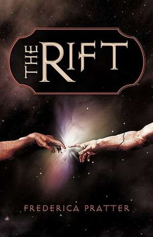 The Rift de Frederica Pratter