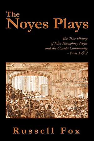 The Noyes Plays de Russell Fox