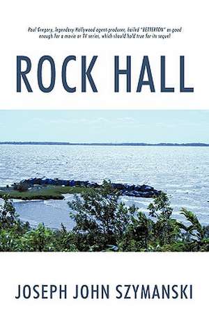 Rock Hall de Szymanski, Joseph John