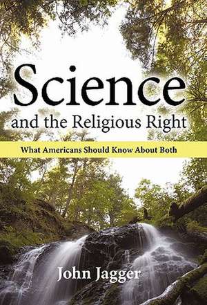 Science and the Religious Right de John Jagger