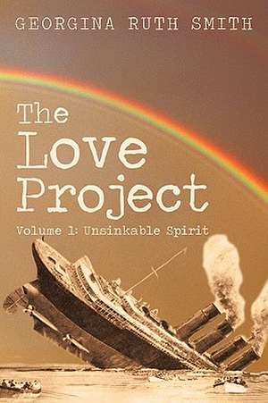 The Love Project de Georgina Ruth Smith