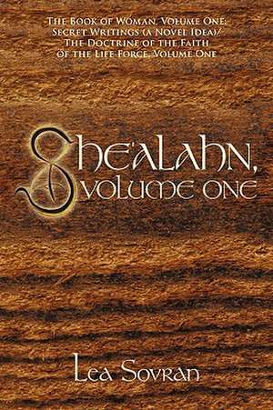 She'alahn, Volume One de Lea Sovran