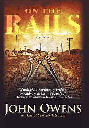 On the Rails de John Owens