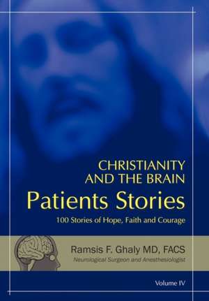 Christianity and the Brain de Ramsis F. Ghaly MD Facs