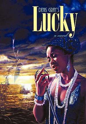 Gray, D: Lucky