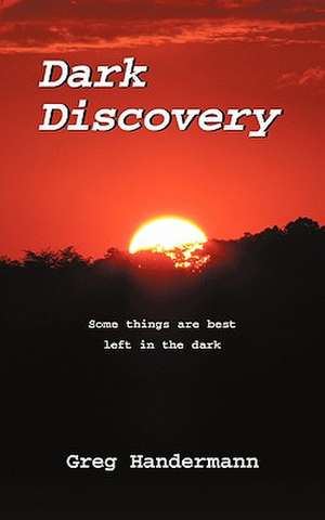 Dark Discovery de Greg Handermann