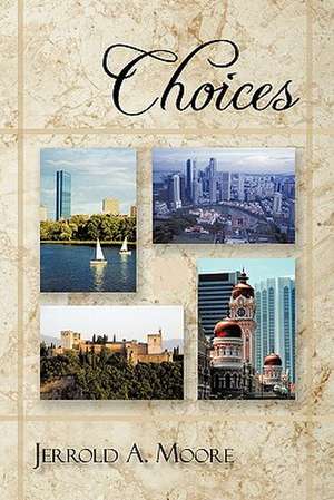 Choices de Jerrold A. Moore