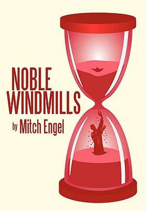 Noble Windmills de Mitch Engel