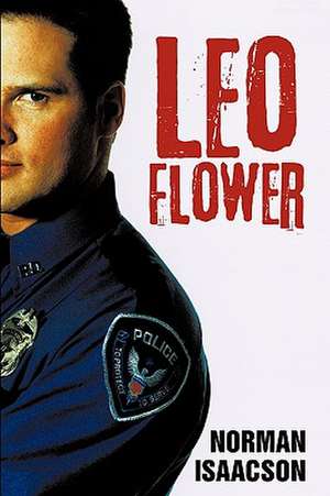 Leo Flower de Norman Isaacson