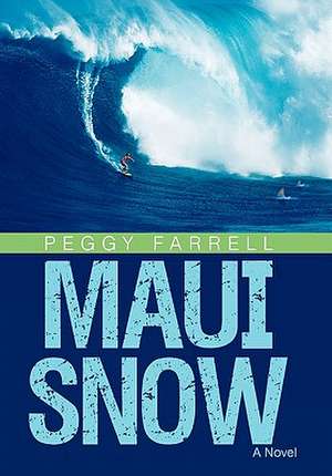 Maui Snow de Peggy Farrell