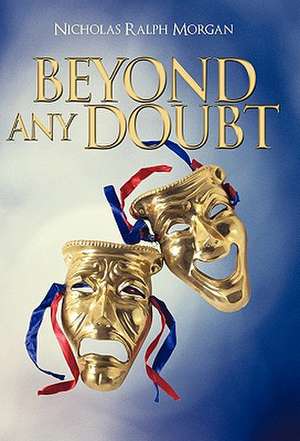 Beyond Any Doubt de Nicholas Ralph Morgan