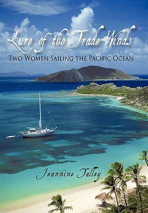 Lure of the Trade Winds de Jeannine Talley