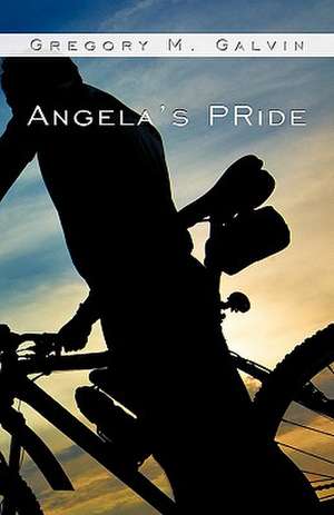 Angela's Pride de Gregory M. Galvin