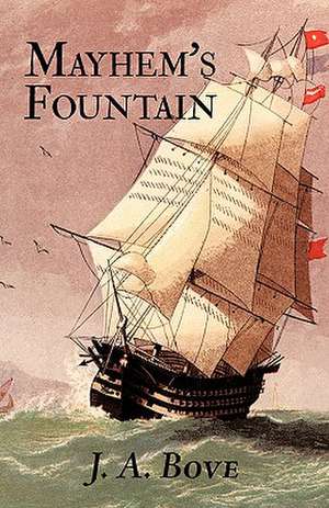 Mayhem's Fountain de J. A. Bove