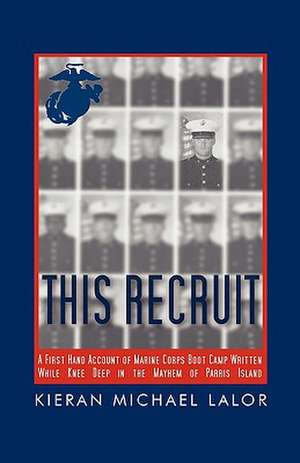 This Recruit de Kieran Michael Lalor