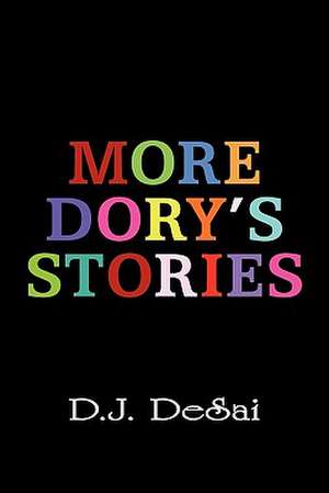 More Dory's Stories de D. J. Desai