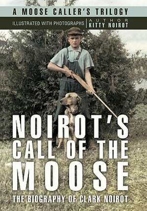 Noirot's Call of the Moose de Kitty Noirot