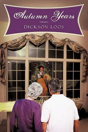 Autumn Years de Dickson Loos