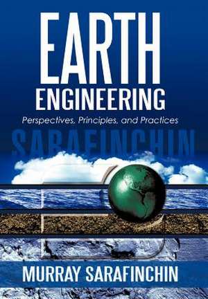 Earth Engineering de Murray Sarafinchin