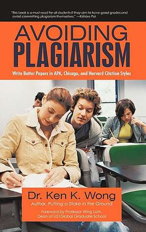 Avoiding Plagiarism de Ken K. Wong