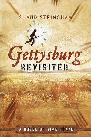 Gettysburg Revisited de Shand Stringham