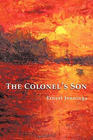 The Colonel's Son de Ernest Jennings