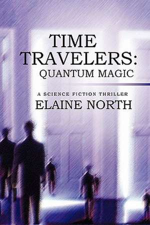 Time Travelers de Elaine North