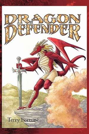 Dragon Defender de Terry Fortun