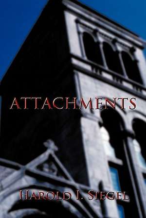 Attachments de Harold I Siegel