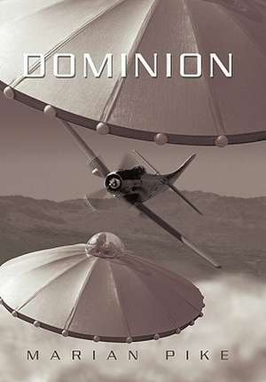 Dominion de Marian Pike