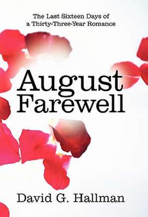 August Farewell de David G. Hallman