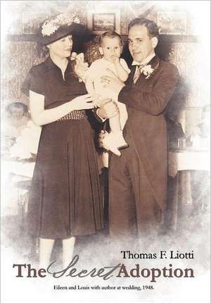 The Secret Adoption de Thomas F. Liotti