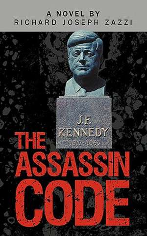 The Assassin Code de Richard Joseph Zazzi