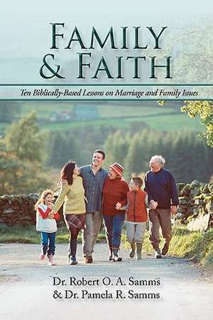 Family & Faith de Robert O. Samms