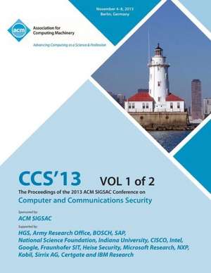 CCS 13 the Proceedings of the 2013 ACM Sigsac Conference on Computer and Communications Security V1 de Ccs 13 Conference Committtee